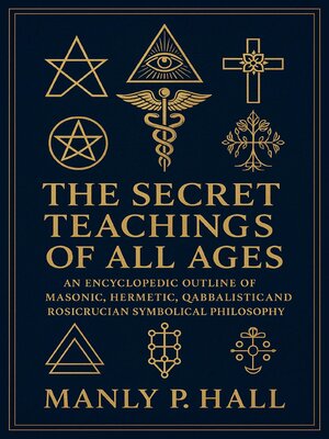 cover image of The Secret Teachings of All Ages